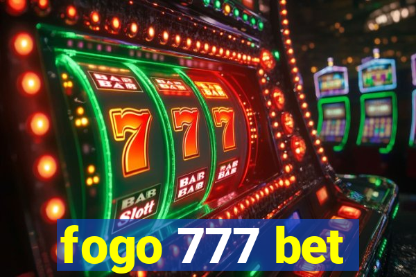 fogo 777 bet